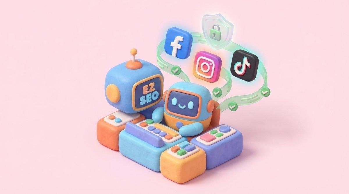 EZ SEO tự động hóa việc Quản lý Social vệ tinh an toàn